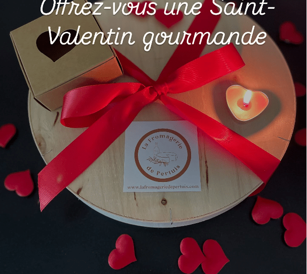 La Saint-Valentin à la Fromagerie de Pertuis_Pertuis