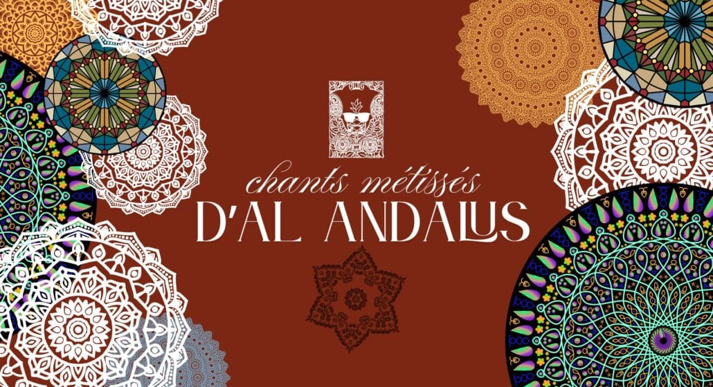STAGE DE CHANT – CHANTS MÉTISSÉS D&rsquo;ANDALOUSIE
