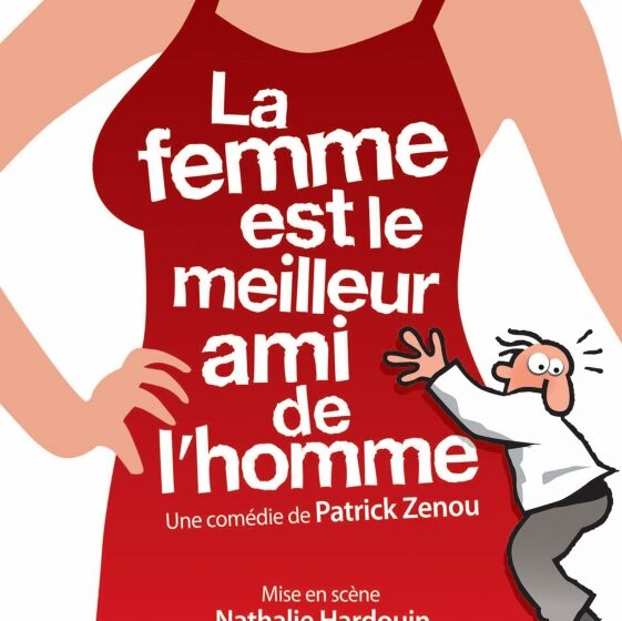 Théâtre en vigne aux Terrasses d'Adrien :  LA FEMME EST LE MEILLEUR AMI DE L’HOMME_Sannes